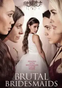 Скачать Brutal Bridesmaids (2021) через торрент бесплатно