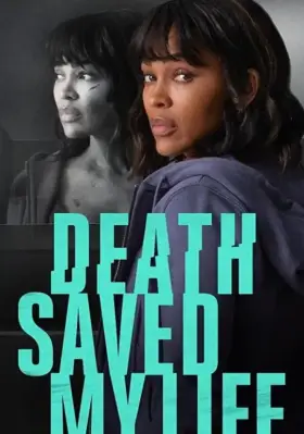 Скачать Death Saved My Life