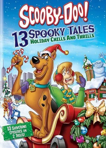 Scooby-Doo: 13 Spooky Tales - Holiday Chills and Thrills (2012) торрент