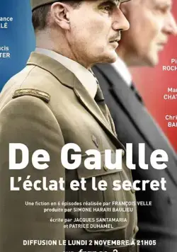 De Gaulle, l'éclat et le secret (2020) торрент