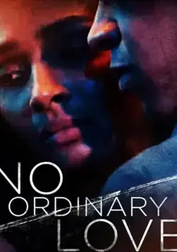 No Ordinary Love (2019) через торрент бесплатно Скачать No Ordinary Love (2019) через торрент бесплатно