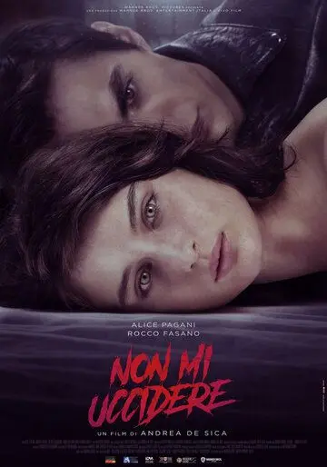 Скачать Non mi uccidere (2021)