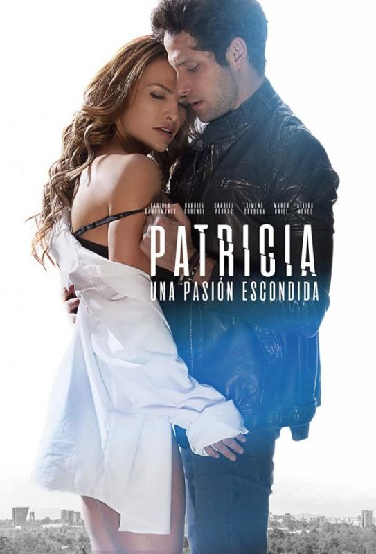 Скачать Patricia, Secretos de una Pasión (2020)