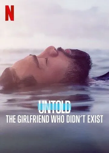 Скачать Untold: The Girlfriend Who Didn't Exist