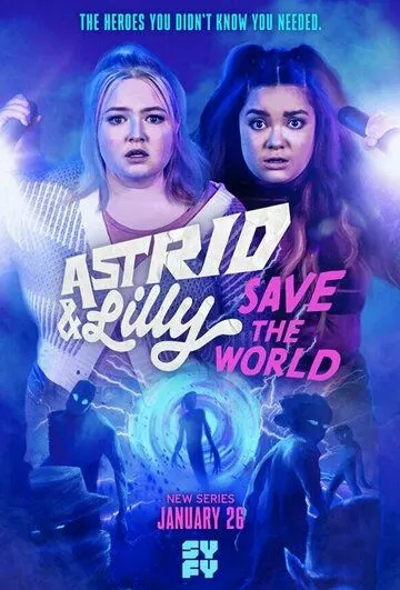 Скачать Astrid and Lilly Save the World