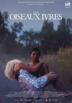 Les oiseaux ivres (2021) торрент