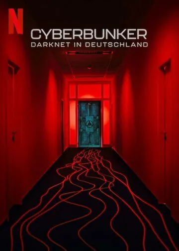 Скачать Кибербункер: Даркнет в Германии (2023)