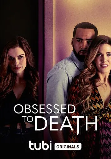 Одержимая до смерти / Obsessed to Death (2022) фильм торрент Одержимая до смерти / Obsessed to Death (2022) фильм скачать через торрент в хорошем качестве