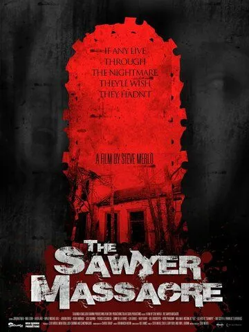 Резня на ферме Сойеров / The Sawyer Massacre (2022) фильм торрент Резня на ферме Сойеров / The Sawyer Massacre (2022) фильм скачать через торрент в хорошем качестве