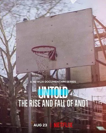 Скачать Untold: The Rise and Fall of AND1