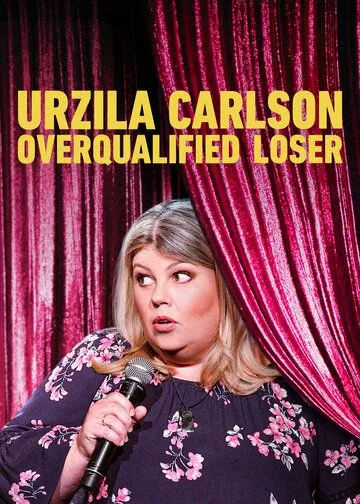 Скачать Urzila Carlson: Overqualified Loser