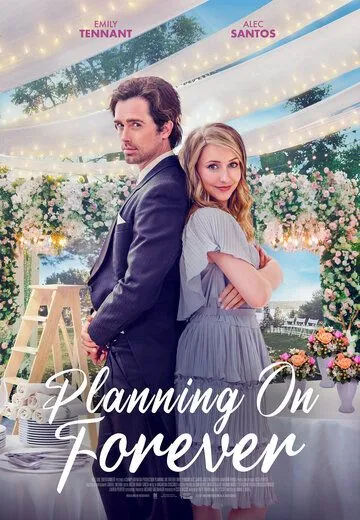 Скачать Planning on Forever (2022)