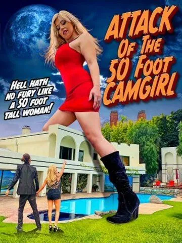 Скачать Attack of the 50 Foot CamGirl (2022)