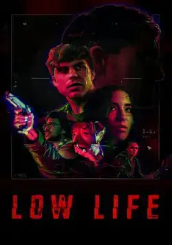 Low Life (2022) торрент