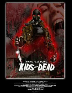 Kids Go to the Woods... Kids Get Dead (2009) торрент