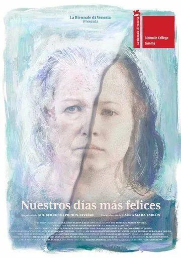 Nuestros días más felices (2021) торрент