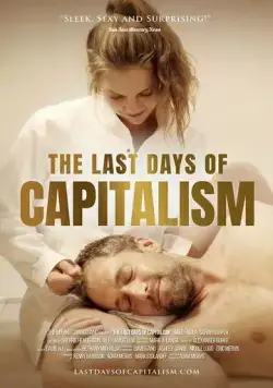 The Last Days of Capitalism (2020) торрент