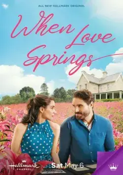 When Love Springs (2023) торрент
