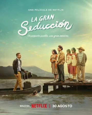 La Gran Seducción (2023) торрент
