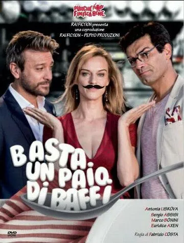Basta un paio di baffi (2017) торрент
