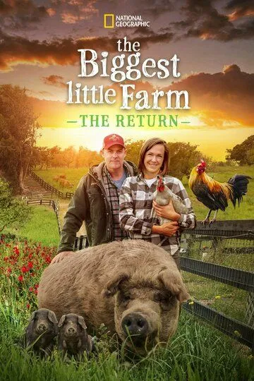 Скачать The Biggest Little Farm: The Return