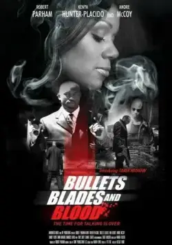 Скачать Bullets Blades and Blood (2019)