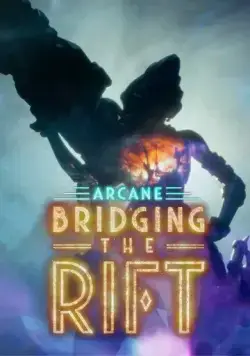 Arcane: Bridging the Rift (2022) торрент
