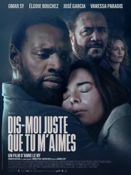 Dis-moi juste que tu m'aimes (2024) торрент