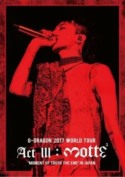 Kwon Ji Yong Act III: Motte (2018) торрент