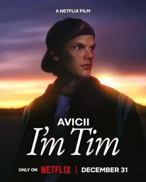 Avicii. Я - Тим (2024) торрент