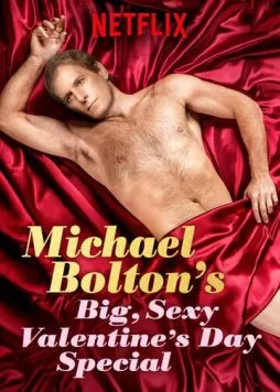 Michael Bolton's Big, Sexy Valentine's Day Special (2017) торрент