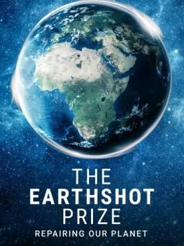 The Earthshot Prize: Repairing Our Planet (2021) торрент
