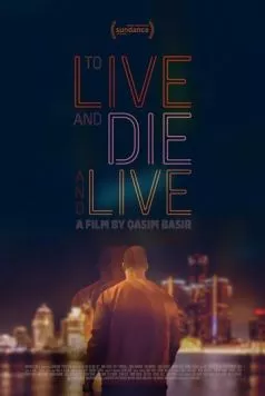To Live and Die and Live (2023) торрент