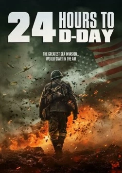 24 Hours to D-Day (2024) торрент