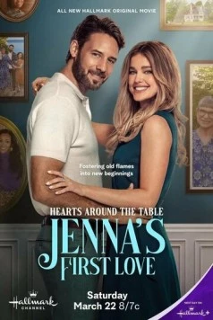 Hearts Around the Table: Jenna's First Love (2025) торрент