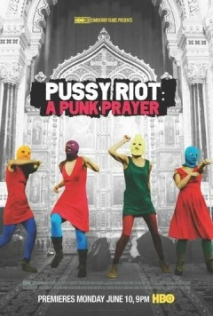 Показательный процесс: История Pussy Riot (2013) торрент