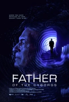 Отец киборгов (2021) торрент