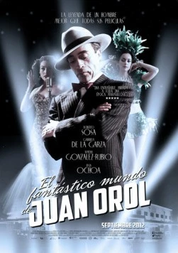El fantástico mundo de Juan Orol (2012) торрент