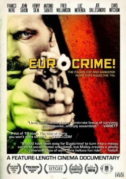 Еврокрайм! Итальянские криминальные фильмы 70-х годов (2012) торрент