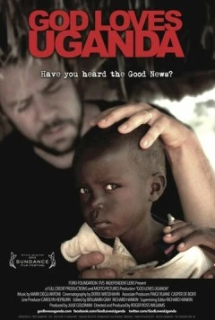Скачать Бог любит Уганду / God Loves Uganda(2013) фильм через торрент бесплатно