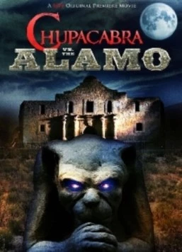 Чупакабра против Аламо (2013) торрент