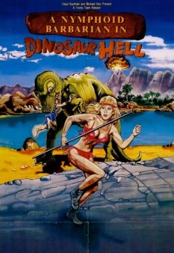 Дикарка-нимфоманка в аду у динозавров (1990) торрент