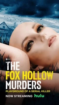 The Fox Hollow Murders: Playground of a Serial Killer (2025) торрент