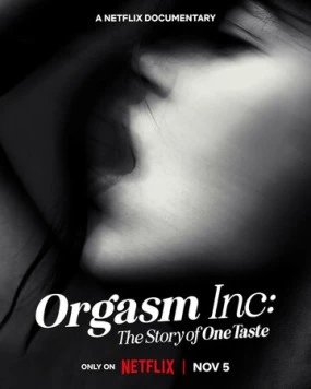 Корпорация оргазма: История OneTaste (2022) торрент