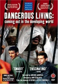 Dangerous Living: Coming Out in the Developing World (2003) торрент