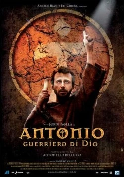 Антонио: Воин Божий (2006) торрент