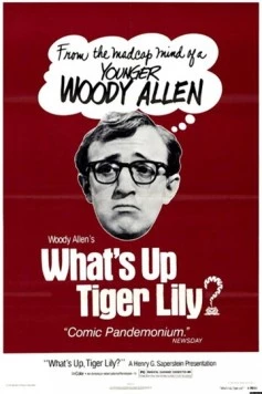 Что случилось, тигровая лилия? (1966) торрент
