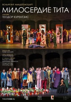 TheatreHD: Курентзис: Милосердие Тита (2017) торрент