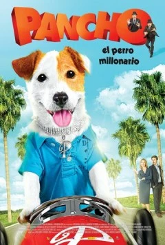 Pancho, el perro millonario (2014) торрент