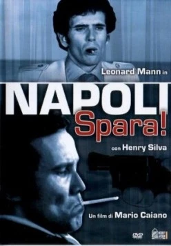 Неаполь, стреляй! (1977) торрент